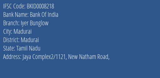 Bank Of India Iyer Bunglow Branch Madurai IFSC Code BKID0008218