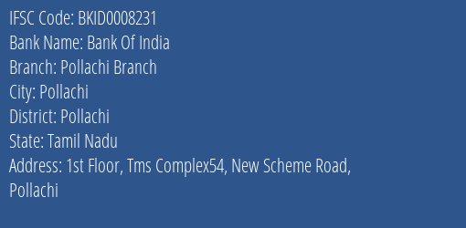 Bank Of India Pollachi Branch Branch Pollachi IFSC Code BKID0008231
