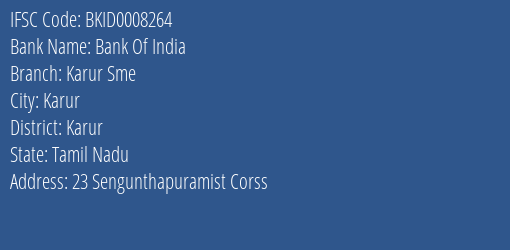 Bank Of India Karur Sme Branch, Branch Code 008264 & IFSC Code BKID0008264