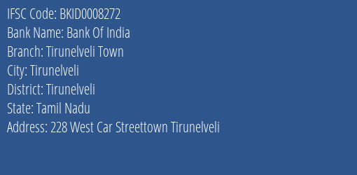 Bank Of India Tirunelveli Town Branch, Branch Code 008272 & IFSC Code BKID0008272