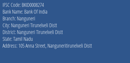 Bank Of India Nanguneri Branch Nanguneri Tirunelveli Distt IFSC Code BKID0008274
