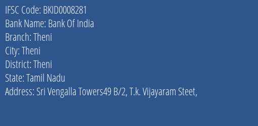 Bank Of India Theni Branch, Branch Code 008281 & IFSC Code BKID0008281