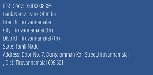 Bank Of India Tiruvannamalai Branch Tiruvannamalai Tn IFSC Code BKID0008365