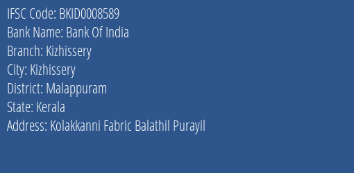 Bank Of India Kizhissery Branch, Branch Code 008589 & IFSC Code BKID0008589