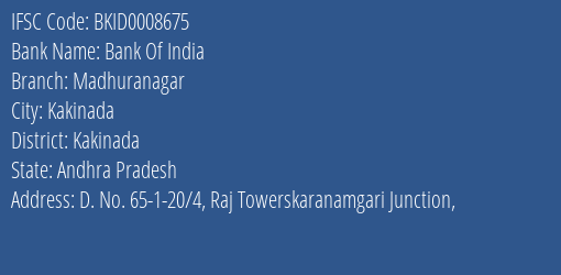 Bank Of India Madhuranagar Branch Kakinada IFSC Code BKID0008675