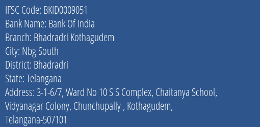 Bank Of India Bhadradri Kothagudem Branch, Branch Code 009051 & IFSC Code BKID0009051