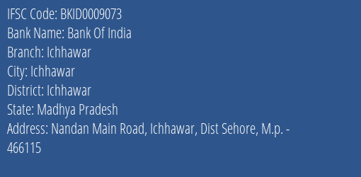 Bank Of India Ichhawar Branch Ichhawar IFSC Code BKID0009073