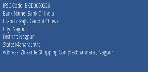 Bank Of India Rajiv Gandhi Chowk Branch Nagpur IFSC Code BKID0009226