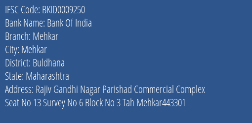 Bank Of India Mehkar Branch Buldhana IFSC Code BKID0009250