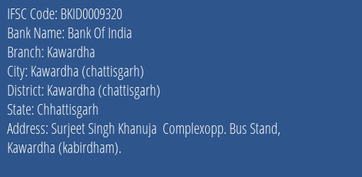 Bank Of India Kawardha Branch Kawardha Chattisgarh IFSC Code BKID0009320