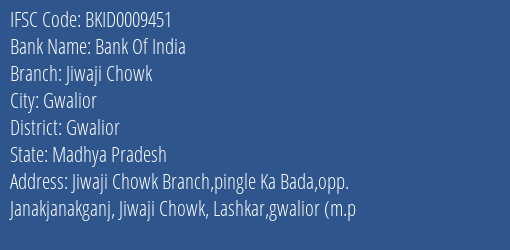 Bank Of India Jiwaji Chowk Branch Gwalior IFSC Code BKID0009451