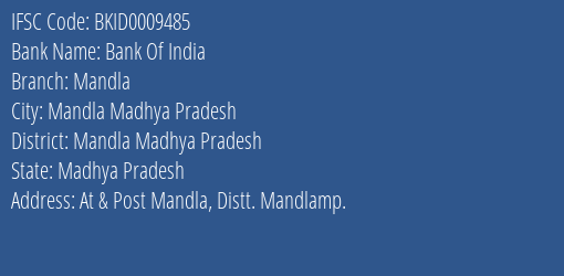 Bank Of India Mandla Branch Mandla Madhya Pradesh IFSC Code BKID0009485