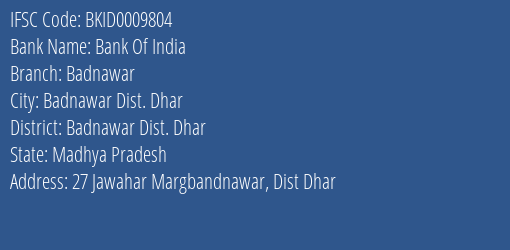 Bank Of India Badnawar Branch Badnawar Dist. Dhar IFSC Code BKID0009804