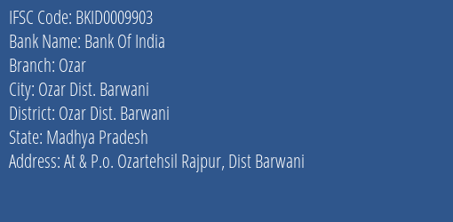 Bank Of India Ozar Branch Ozar Dist. Barwani IFSC Code BKID0009903