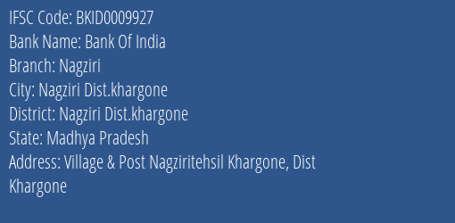Bank Of India Nagziri Branch Nagziri Dist.khargone IFSC Code BKID0009927