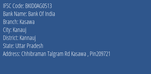 Bank Of India Kasawa Branch Kannauj IFSC Code BKID0AG0513