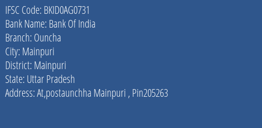 Bank Of India Ouncha Branch Mainpuri IFSC Code BKID0AG0731