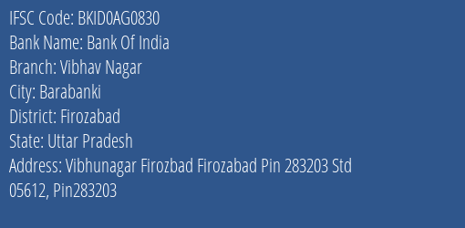 Bank Of India Vibhav Nagar Branch Firozabad IFSC Code BKID0AG0830