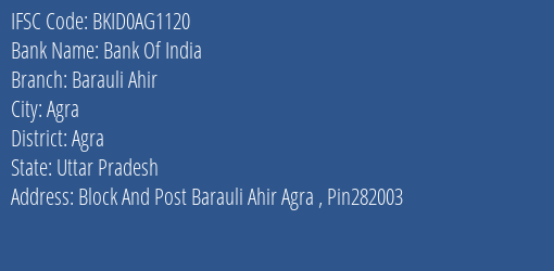 Bank Of India Barauli Ahir Branch Agra IFSC Code BKID0AG1120
