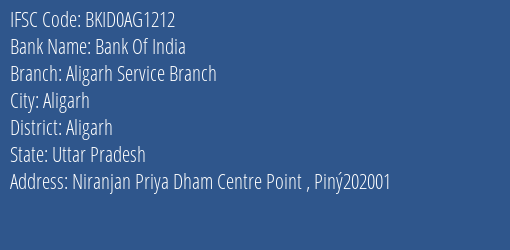Bank Of India Aligarh Service Branch Branch Aligarh IFSC Code BKID0AG1212