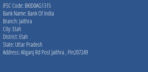 Bank Of India Jaithra Branch Etah IFSC Code BKID0AG1315