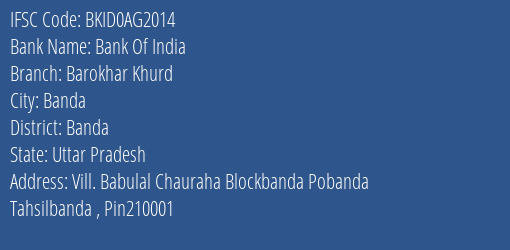 Bank Of India Barokhar Khurd Branch Banda IFSC Code BKID0AG2014