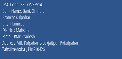 Bank Of India Kulpahar Branch Mahoba IFSC Code BKID0AG2514