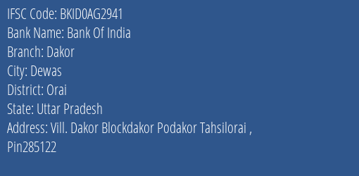 Bank Of India Dakor Branch Orai IFSC Code BKID0AG2941