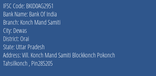 Bank Of India Konch Mand Samiti Branch Orai IFSC Code BKID0AG2951