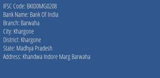 Bank Of India Barwaha Branch Khargone IFSC Code BKID0MG0208