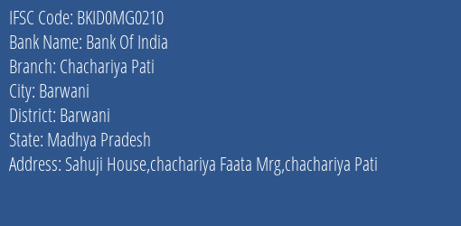 Bank Of India Chachariya Pati Branch Barwani IFSC Code BKID0MG0210