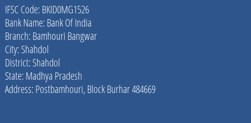 Bank Of India Bamhouri Bangwar Branch Shahdol IFSC Code BKID0MG1526
