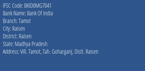 Bank Of India Tamot Branch Raisen IFSC Code BKID0MG7041
