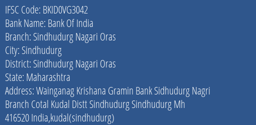Bank Of India Sindhudurg Nagari Oras Branch Sindhudurg Nagari Oras IFSC Code BKID0VG3042