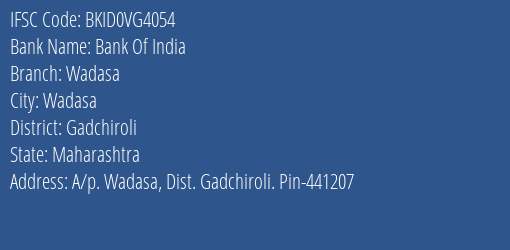 Bank Of India Wadasa Branch Gadchiroli IFSC Code BKID0VG4054