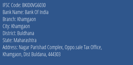 Bank Of India Khamgaon Branch Buldhana IFSC Code BKID0VG6030