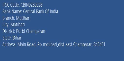 Central Bank Of India Motihari Branch Purbi Champaran IFSC Code CBIN0280028