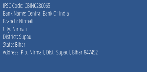 Central Bank Of India Nirmali Branch Supaul IFSC Code CBIN0280065
