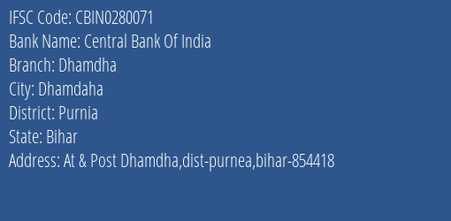 Central Bank Of India Dhamdha Branch Purnia IFSC Code CBIN0280071