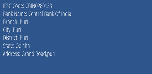 Central Bank Of India Puri Branch Puri IFSC Code CBIN0280133
