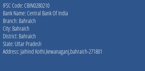 Central Bank Of India Bahraich Branch, Branch Code 280210 & IFSC Code CBIN0280210