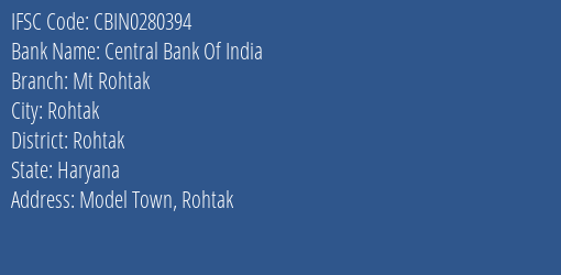 Central Bank Of India Mt Rohtak Branch, Branch Code 280394 & IFSC Code CBIN0280394