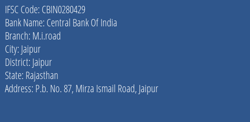Central Bank Of India M.i.road Branch Jaipur IFSC Code CBIN0280429