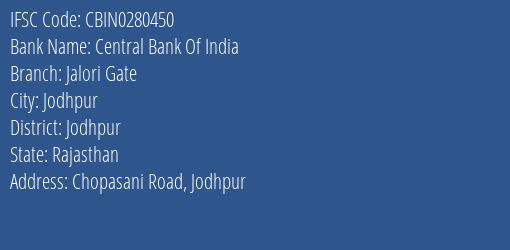 Central Bank Of India Jalori Gate Branch Jodhpur IFSC Code CBIN0280450