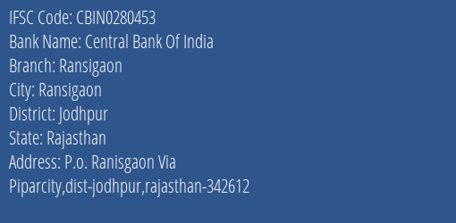 Central Bank Of India Ransigaon Branch Jodhpur IFSC Code CBIN0280453