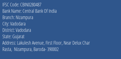 Central Bank Of India Nizampura Branch Vadodara IFSC Code CBIN0280487