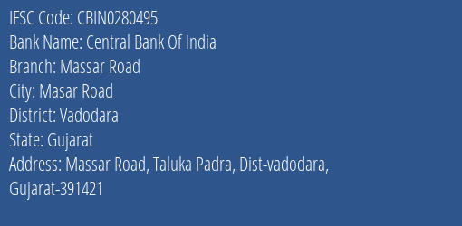 Central Bank Of India Massar Road Branch Vadodara IFSC Code CBIN0280495
