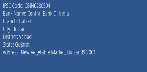 Central Bank Of India Bulsar Branch Valsad IFSC Code CBIN0280504