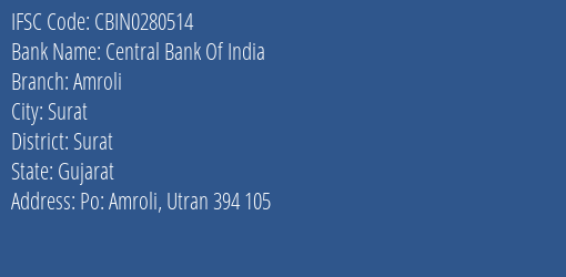 Central Bank Of India Amroli Branch Surat IFSC Code CBIN0280514