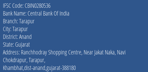Central Bank Of India Tarapur Branch Anand IFSC Code CBIN0280536